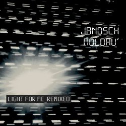 Janosch Moldau - Light For Me (Remixed) (2021) [Single]