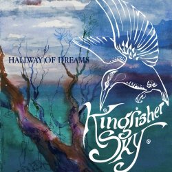 Kingfisher Sky - Hallway Of Dreams (2008)