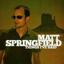 Matt Springfield - Things I've Said (2013) [EP]