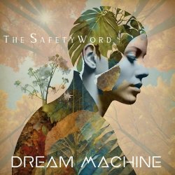 The Safety Word - Dream Machine (2024)