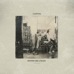 Capitol - Sounds Like A Place (2024)