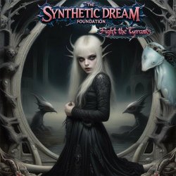 The Synthetic Dream Foundation - Fight The Tyrants (2024) [Single]