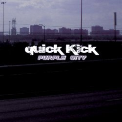 Quick Kick - Purple City (2005)