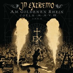 In Extremo - Am Goldenen Rhein (Deluxe Edition) (2009) [2CD]