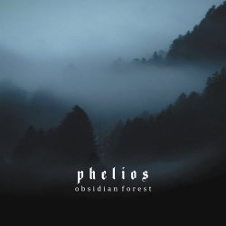 Phelios - Obsidian Forest (2024)