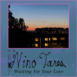 Nino Tares - Waiting For Your Love (2023) [Single]