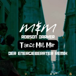 Me & Melancholy - Tanze Mit Mir Remixed (2024) [Single]