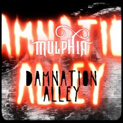 Mulphia - Damnation Alley (2024) [Single]