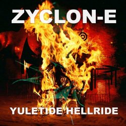 Zyclon-E - Yuletide Hellride (2009) [EP]