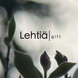 Lehtia - Lehtia Gift (2024) [EP]