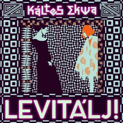Káltes Ekwa - Levitálj! (2024) [Single]
