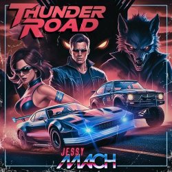 Jessy Mach - Thunder Road (2024) [EP]