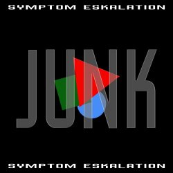 Symptom Eskalation - Junk (2024) [Single]