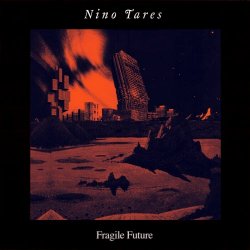 Nino Tares - Fragile Future (2024)