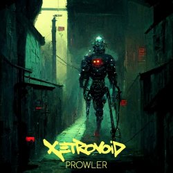 Xetrovoid - Prowler (2023) [Single]