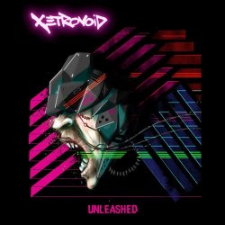 Xetrovoid - Unleashed (2019) [EP]