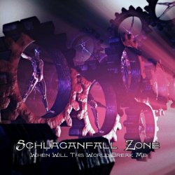 Schlaganfall Zone - When Will This World Break Me (2023) [Single]