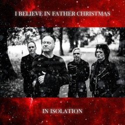 In Isolation - I Believe In Father Christmas (2022) [Single]