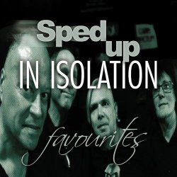 In Isolation - Sped Up In Isolation Favourites (2023)