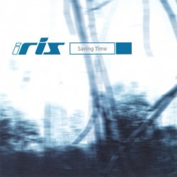 Iris - Saving Time (1999) [Single]
