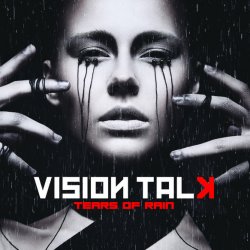 Vision Talk - Tears Of Rain (2018) [EP]