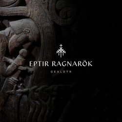Gealdýr - Eptir Ragnarök (2021)