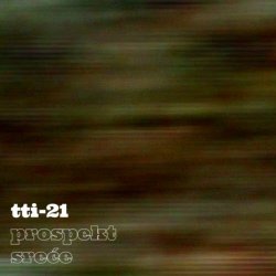 TTI-21 - Prospekt Sreće (2024) [Single]