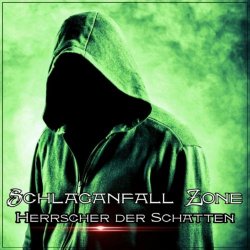 Schlaganfall Zone - Herrscher Der Schatten (2018) [Single]