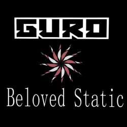 Guro - Beloved Static (2023) [EP]