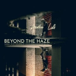 Beyond The Haze - Another Life (2024) [EP]