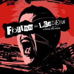 VA - Follow The Leaders (A Killing Joke Tribute) (2021)