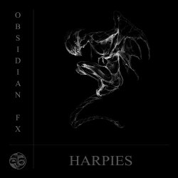 Obsidian FX - Harpies (2016)