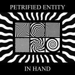 Petrified Entity - In Hand (2025) [Single]