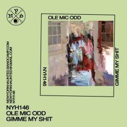 Ole Mic Odd - Gimme My Shit (2019) [EP]