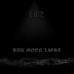 IC2 - Bad Moon Light (2022) [EP]