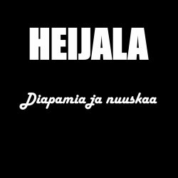 Heijala - Diapamia Ja Nuuskaa (2024) [Single]
