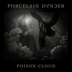 Porcelain Dancer - Poison Cloud (2025) [Single]
