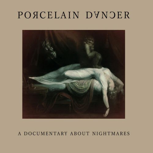 Porcelain Dancer - A Documentary About Nightmares (2025)