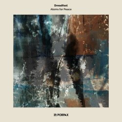 DreadFool - Atoms For Peace (2020)