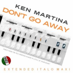 Ken Martina - Don't Go Away (2025) [EP]