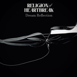 Religion Of Heartbreak - Dream Reflection (2025) [EP]