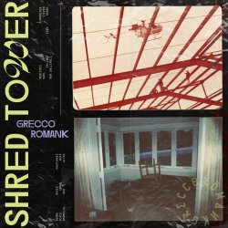 Grecco Romank - Shred Tower (2022)
