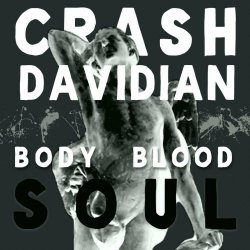 Crash Davidian - Body / Blood / Soul (2024) [Single]