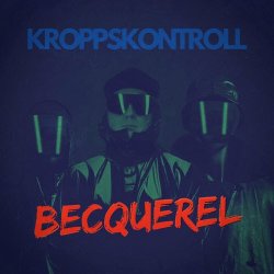 Kroppskontroll - Becquerel (2025) [EP]
