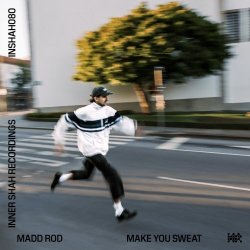 Madd Rod - Make You Sweat (2025) [Single]