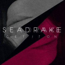 Seadrake - Get It On (Version 1) (2018) [EP]