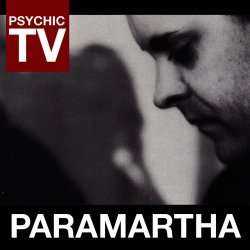 Psychic TV - Paramartha (2012)