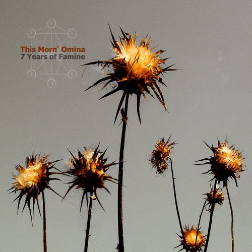 This Morn' Omina - 7 Years Of Famine (2003)