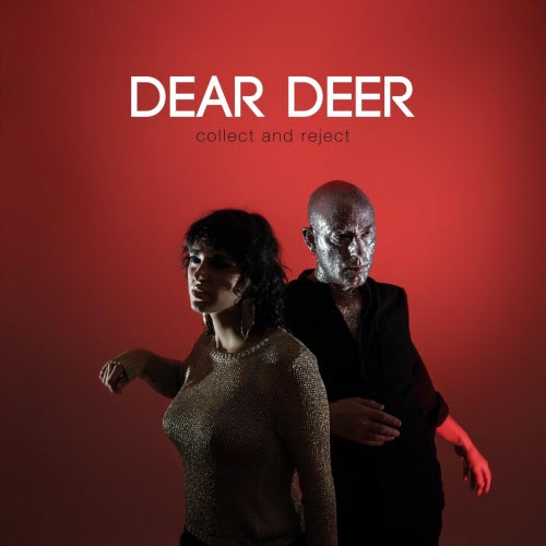 Dear Deer - Collect And Reject (2022)
