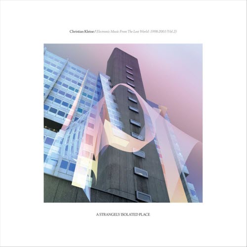 Christian Kleine - Electronic Music From The Lost World: 1998-2001 (Vol. 2) (2025)